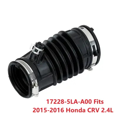 17228-5LA-A00,172285LAA00,Air intake hose Compatible with 2015-2016 Honda CR-V 2.4L